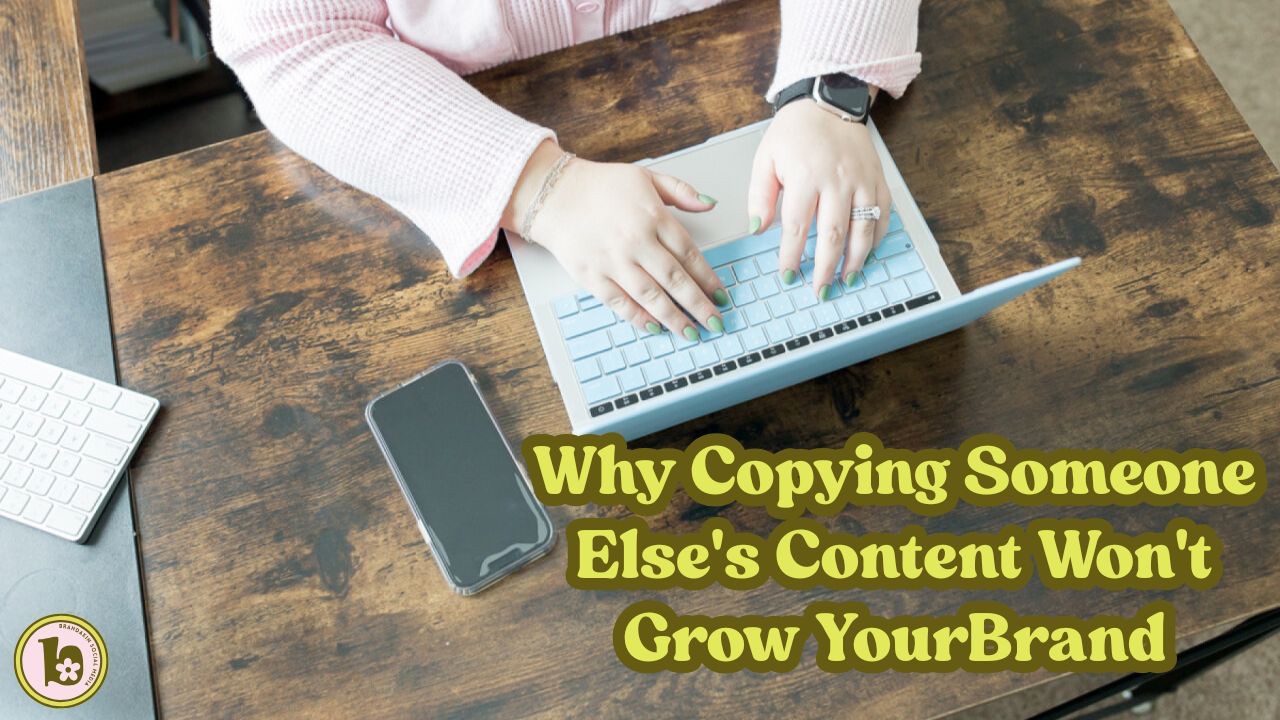 woman typing on computer with caption "Why Copying Someone Else’s Content Won’t Grow Your Brand"