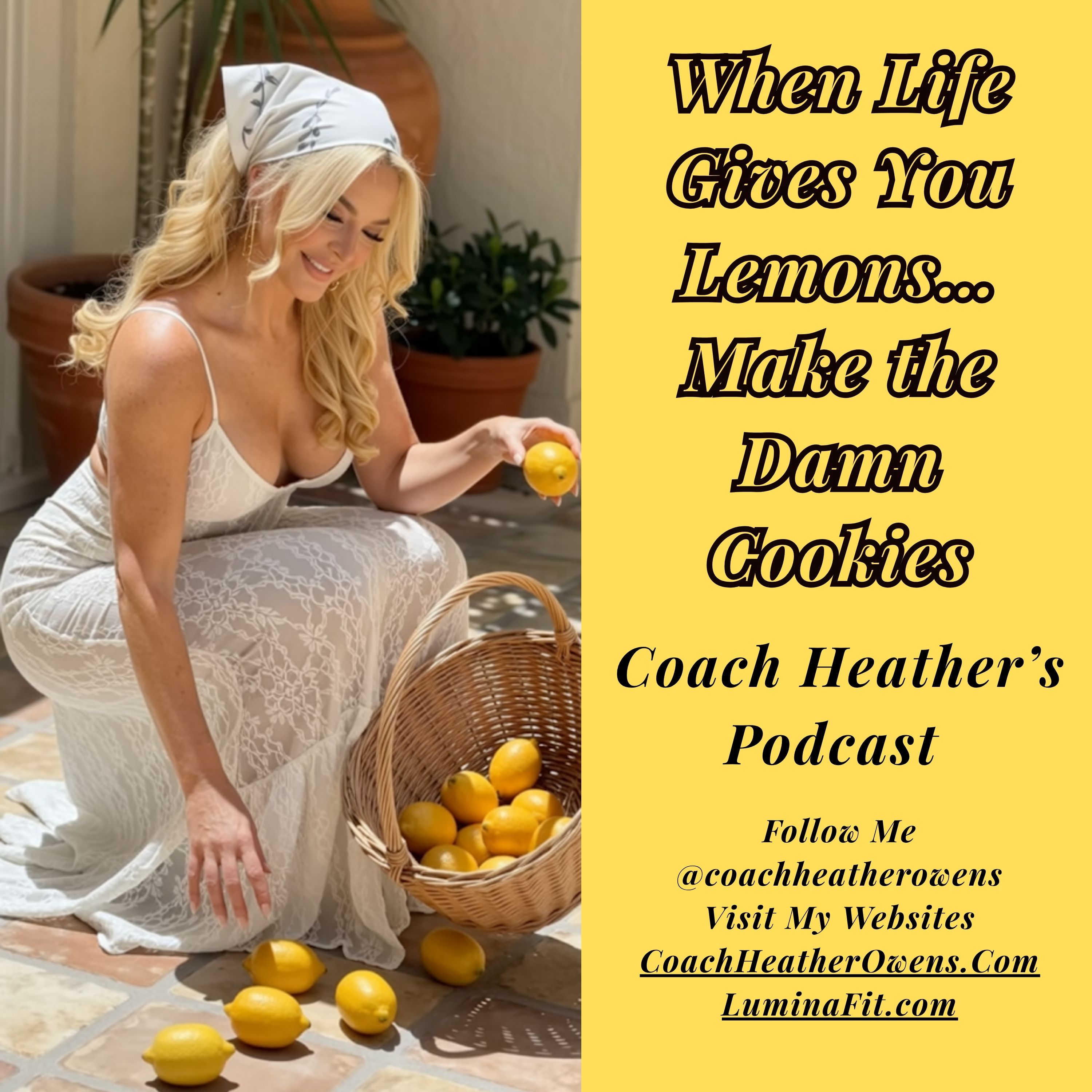 When Life Doesn’t Go as Planned… Make the Damn Cookies 🍋 | Mindset & Self-Worth episode artwork