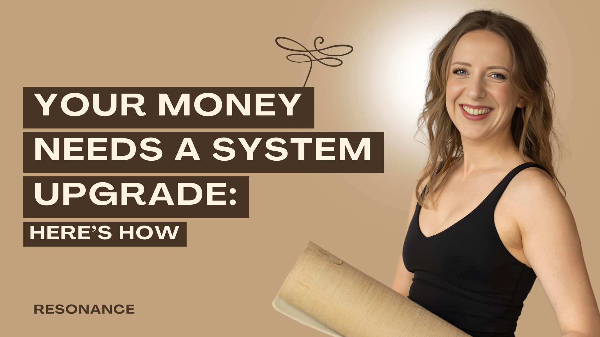 43. Your Money Needs A System Upgrade: Here's How Podcast Thumbnail of Resonance Episode 43. Your Money Needs A System Upgrade: Here's How