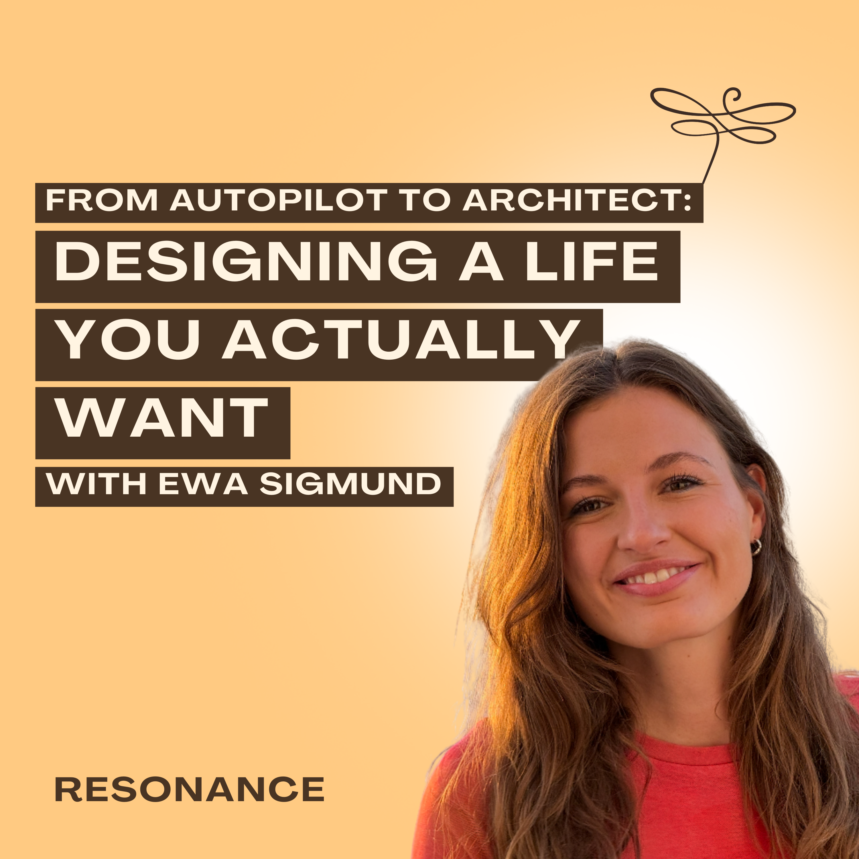 52. From Autopilot to Architect: Designing a Life You Actually Want with Ewa Sigmund episode artwork