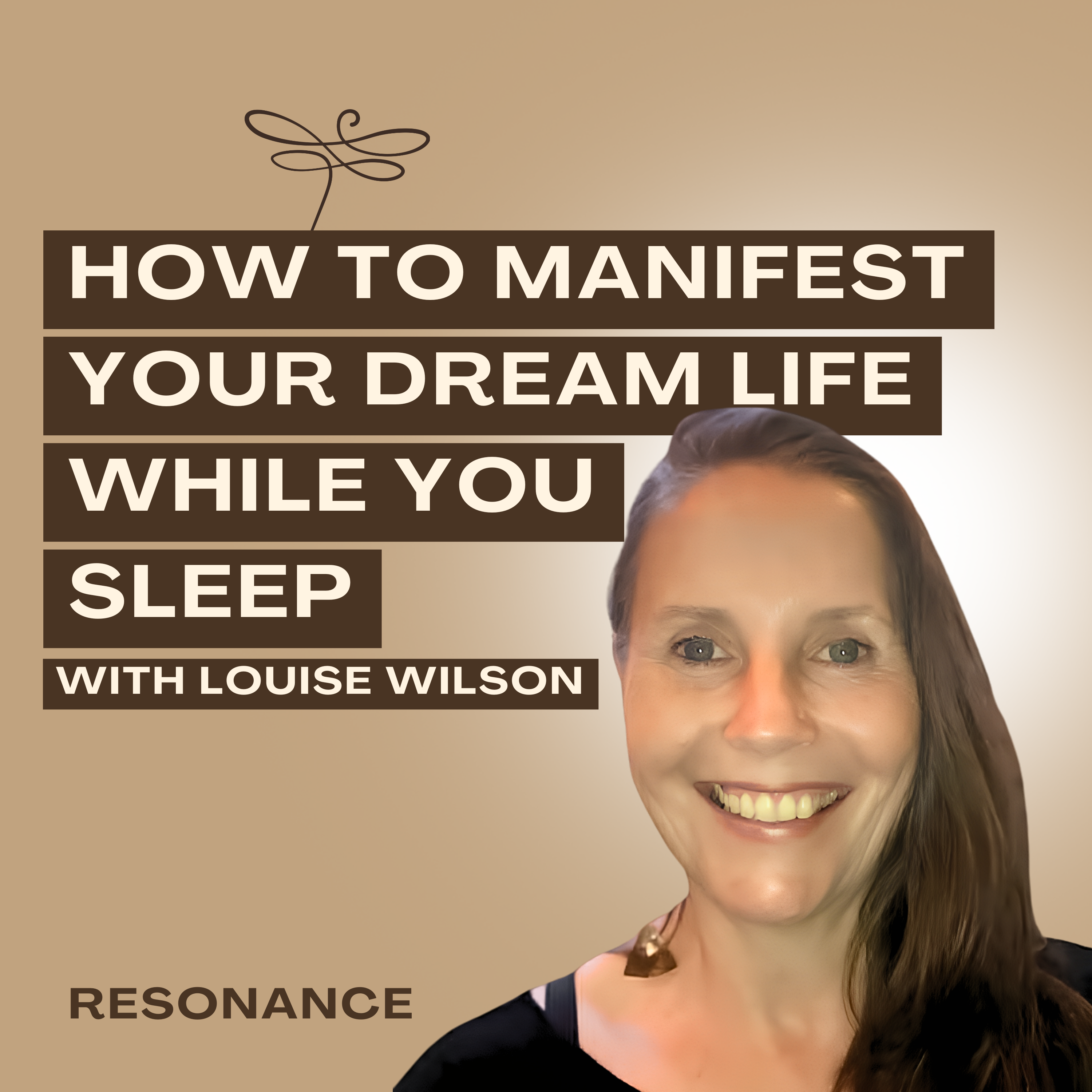 60. How To Manifest Your Dream Life While You Sleep! with Louise Wilson episode artwork