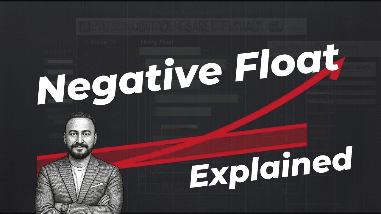 Negative Float Explained