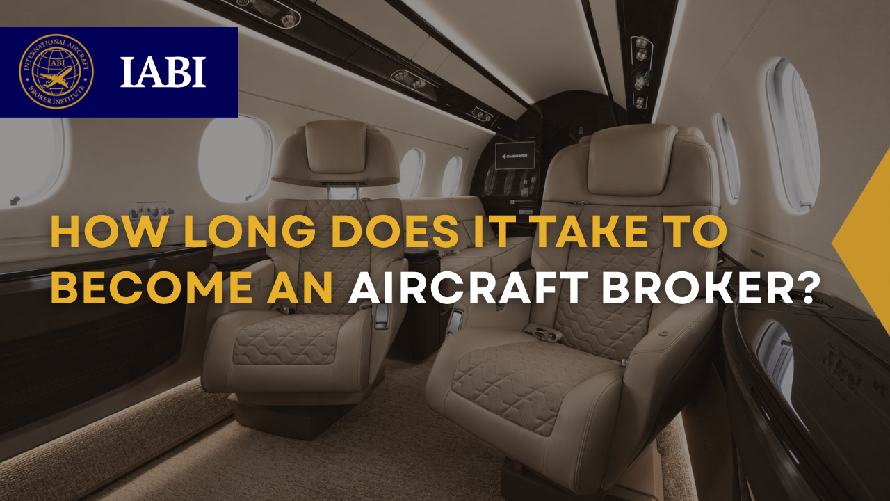 How Long Does It Take to Become an Aircraft Broker?