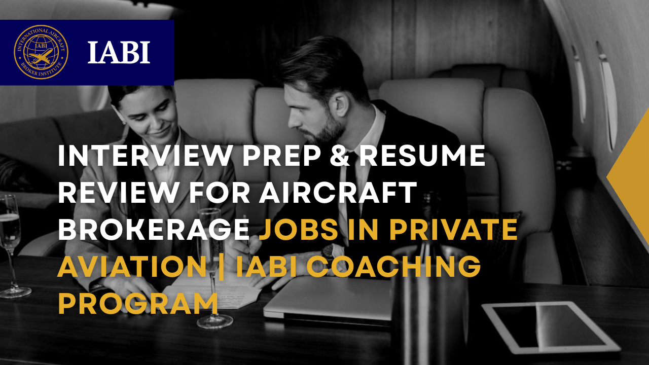 aircraft brokerage interview preparation and resume review in private aviation