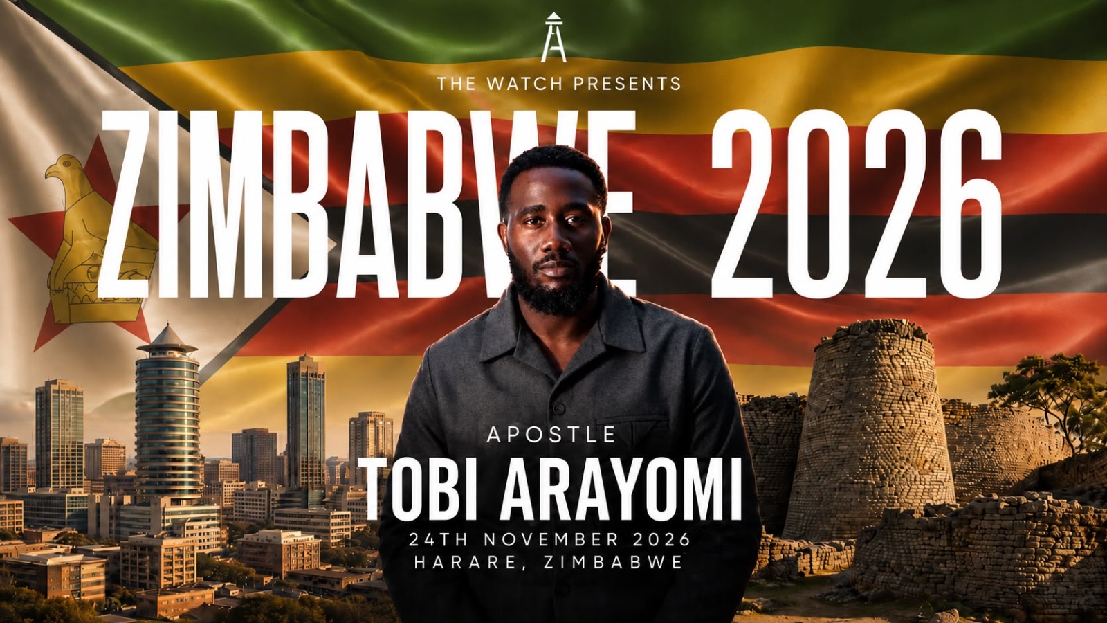 The Watch presents Zimbabwe 2026 with Apostle Tobi Arayomi