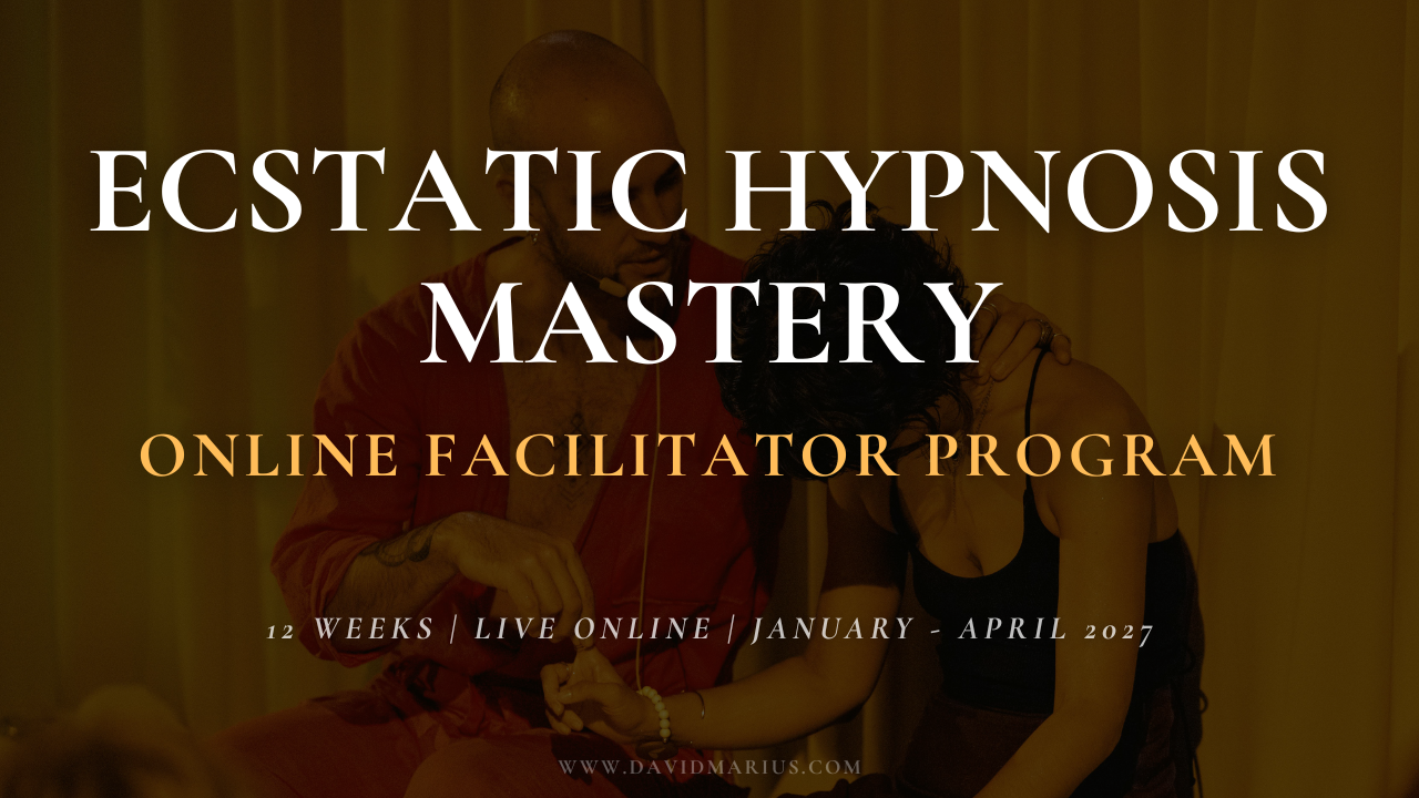 Ecstatic Hypnosis Mastery online facilitator training 2026 with David Marius