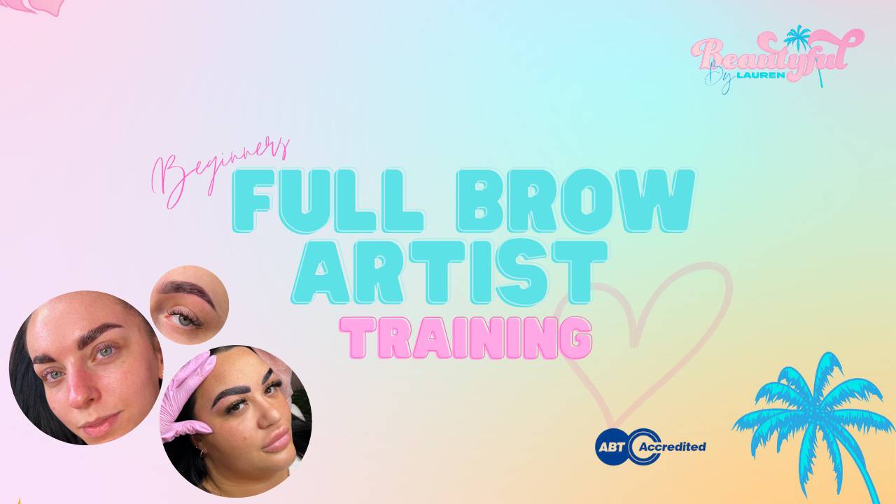 Accredited Beginners Full Brow Artist Course