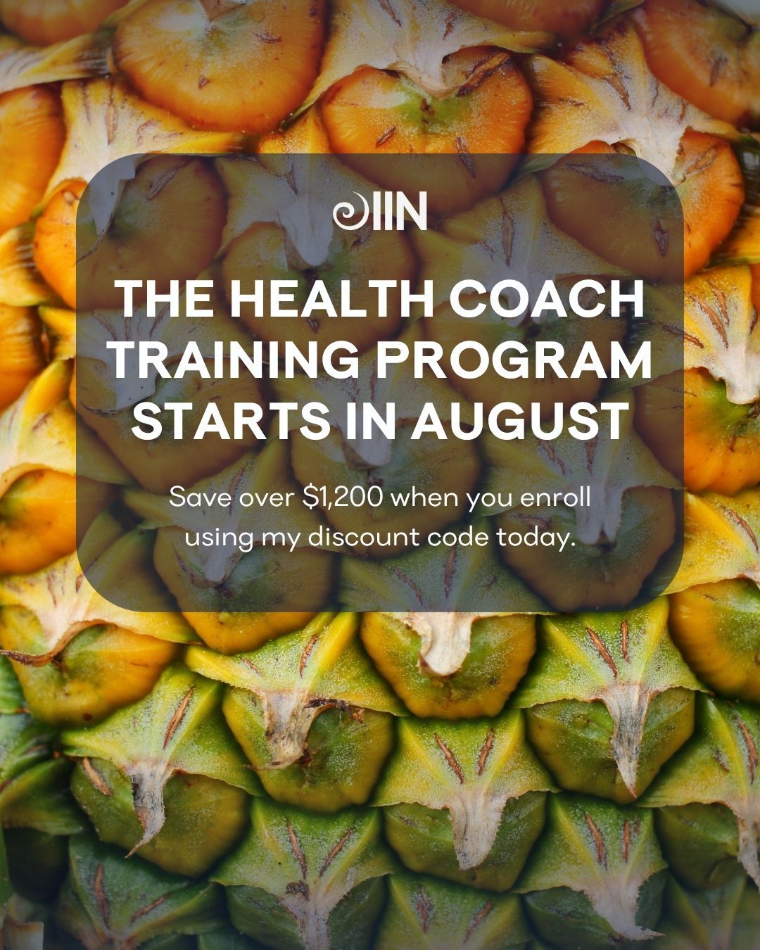 Image of a vibrant pineapple skin with gradient colors from green to yellow, showcasing IIN's Health Coach Training Program focused on holistic health and natural healing.
