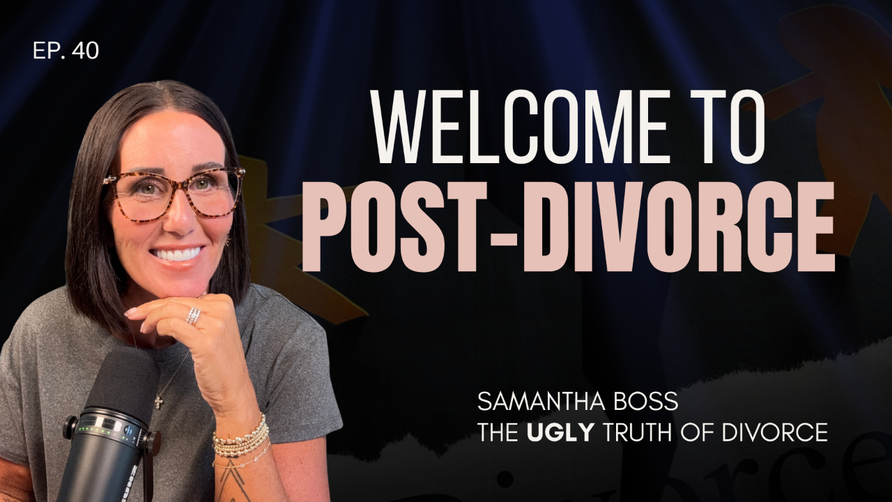 The Things No One Warns You About After the Divorce Is Final | TUTOD Ep. 40