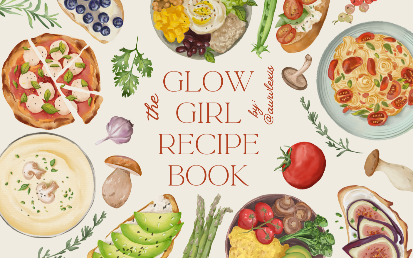 The Glow Girl Recipe Book
