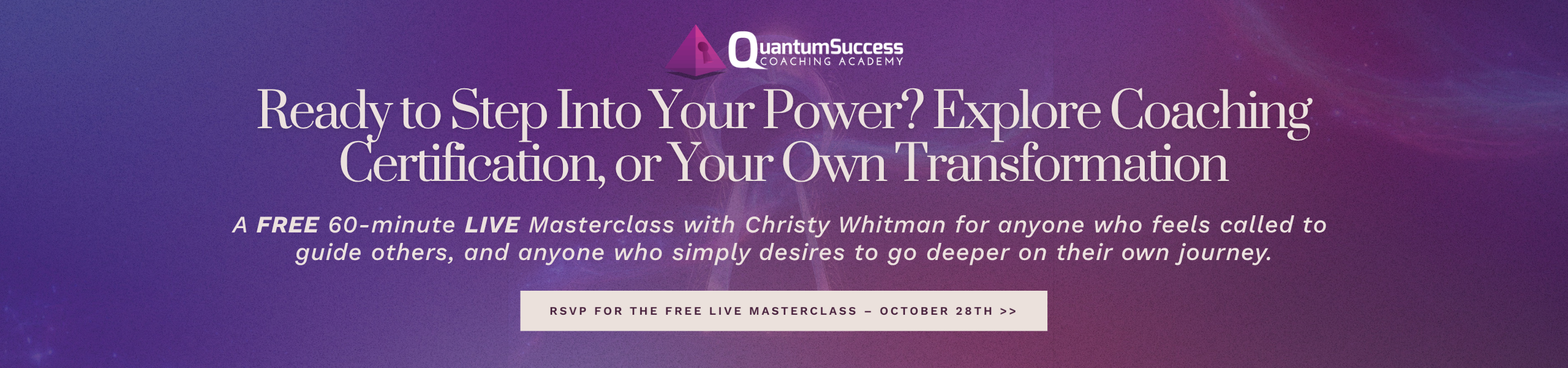 Masterclass with Christy Whitman "Becoming a Law of Attraction Coach: Is It the Right Path for You?"