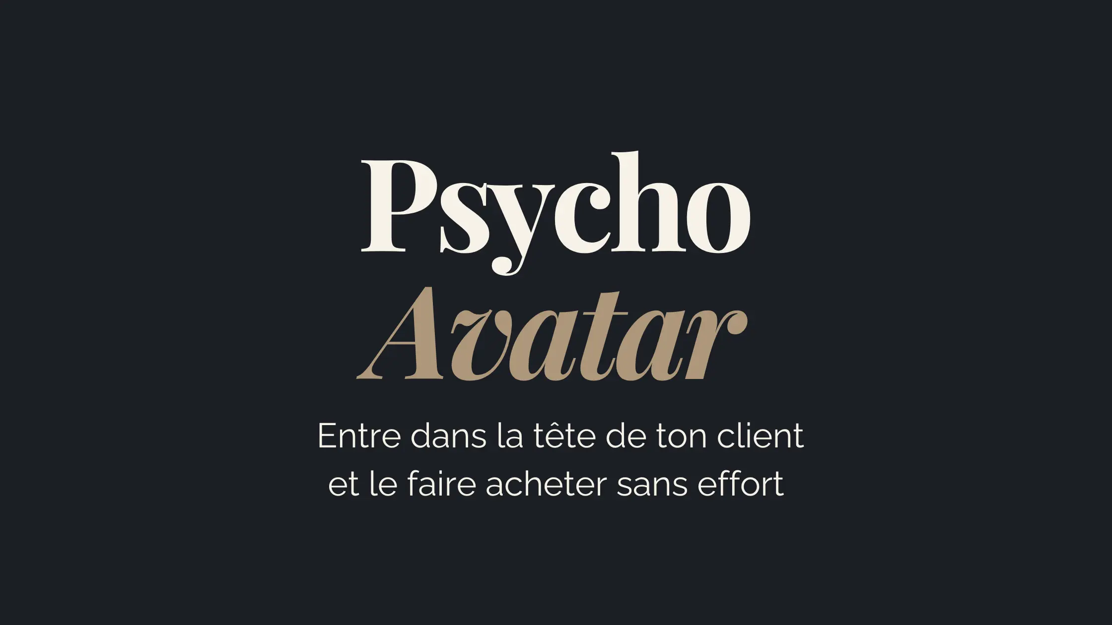 Psycho Avatar™