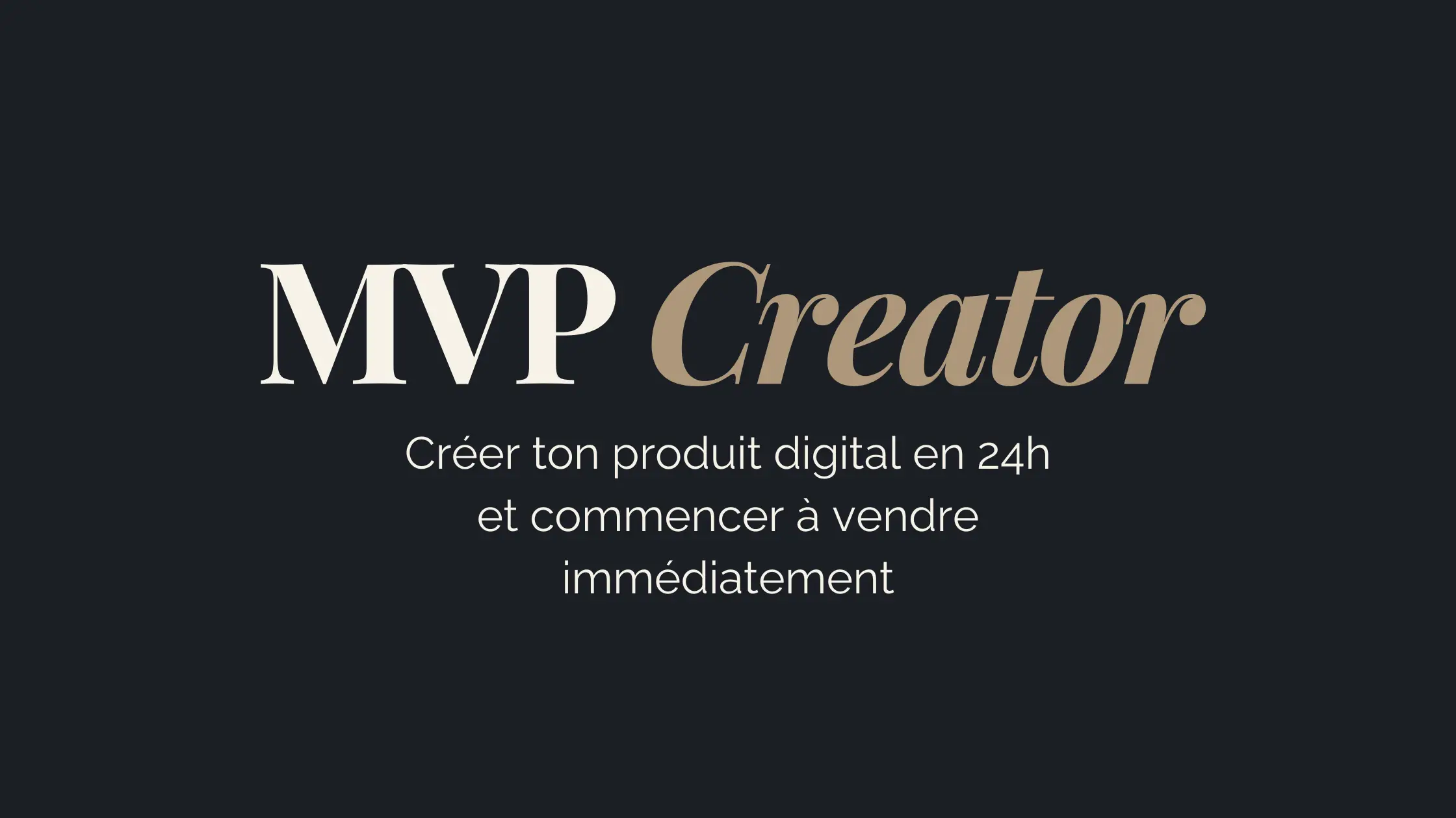 MVP Creator™