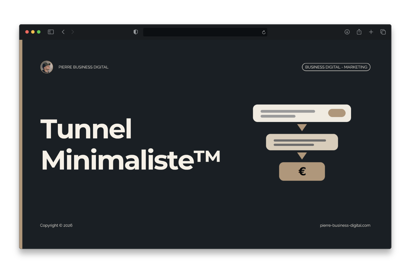 Tunnel Minimaliste™