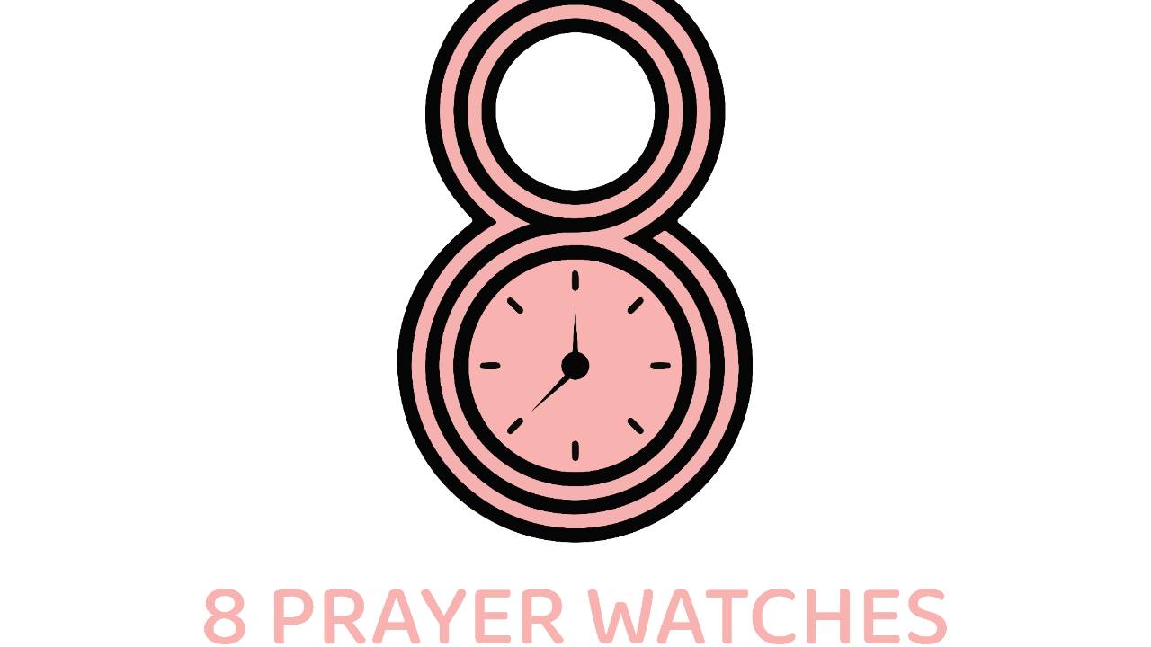 8 Prayer Watches