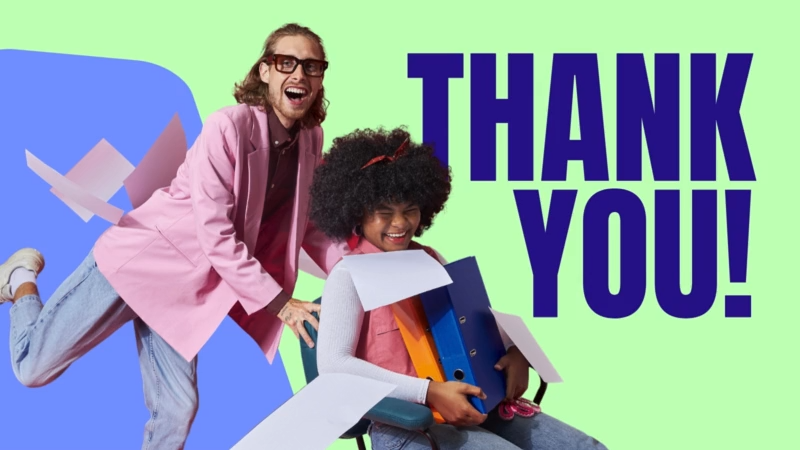 Two people in pink blazers and jeans in a playful scene with flying papers, one standing joyfully and one seated holding colorful folders, against a green-blue background with bold dark blue text 'THANK YOU!