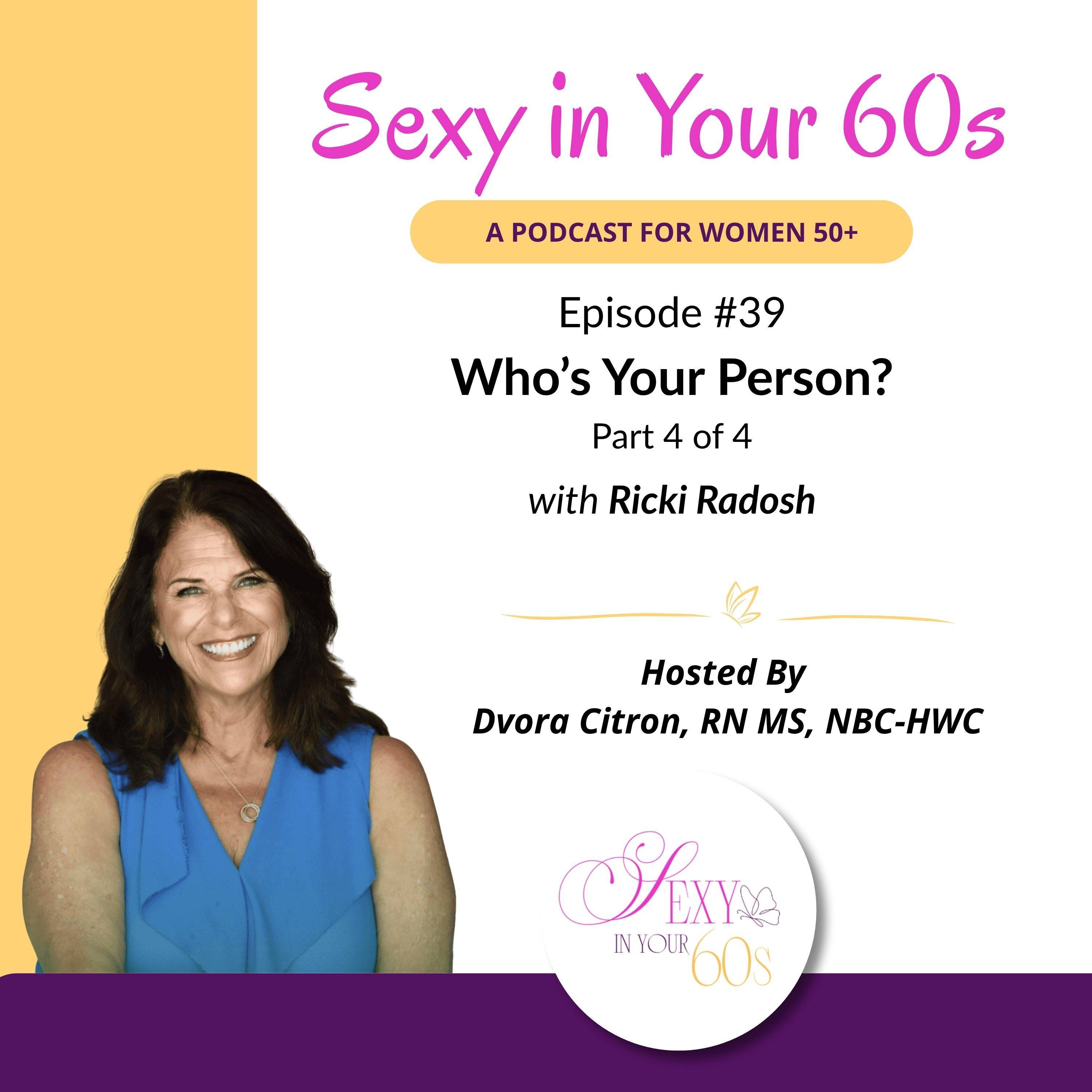 Episode 39: Who’s Your Person? with Ricki Radosh (Part 4 of 4) episode artwork