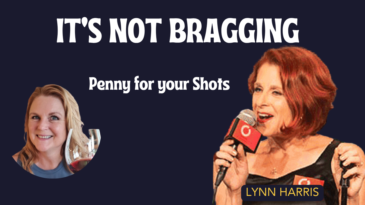 Lynn Harris, founder of Gold Comedy, speaking into a microphone next to the text "It's Not Bragging" and the Penny for your Shots podcast logo