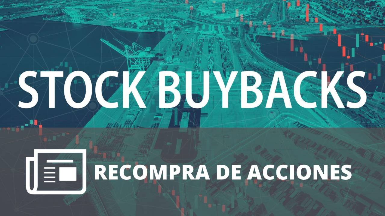 Imagen con el texto “Stock Buybacks” sobre gráficos bursátiles y una instalación industrial vista desde arriba. 