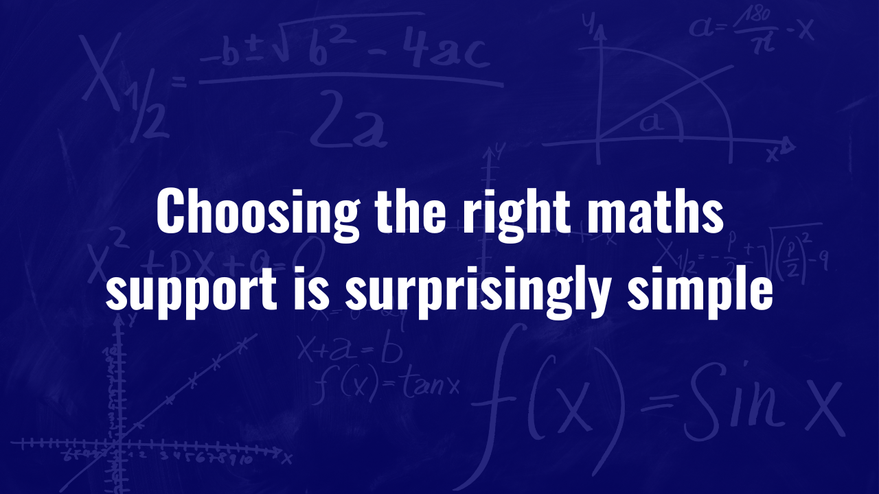 veronika skye maths blog 51 Choosing the right maths support is surprisingly simple