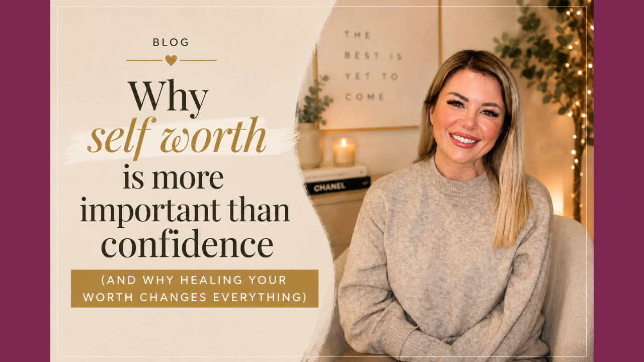 This weeks blog is about why self worth is more important than confidence written by sarah jayne soul coach the self worth secret