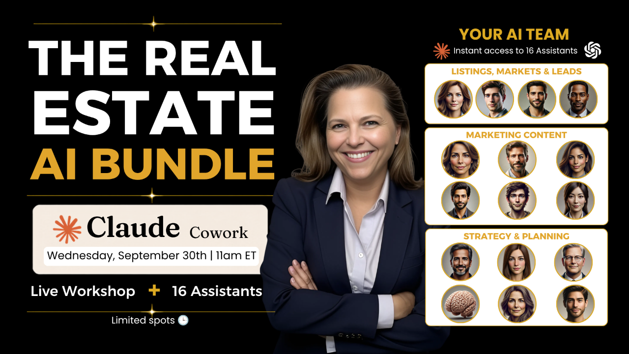 The Real Estate AI Bundle, live Claude Cowork workshop September 23 plus 16 AI assistants