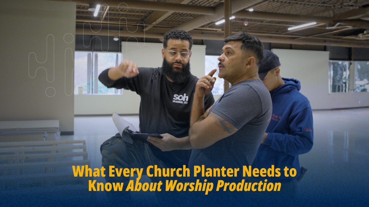 Everything a church planter needs to know about worship production