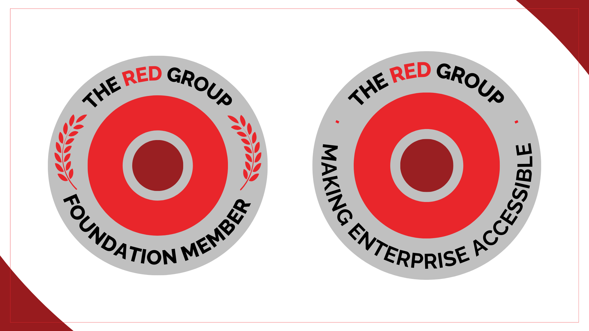 Two circular RED Group badges: one reads 'Foundation Member' with laurel branches, the other 'Making Enterprise Accessible,' both in red and gray design.