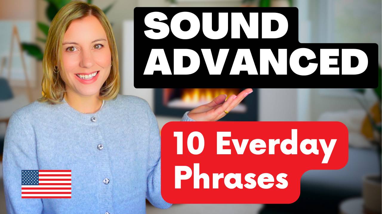 Speak English Like a Native: 10 Everyday Phrases You Should Be Using