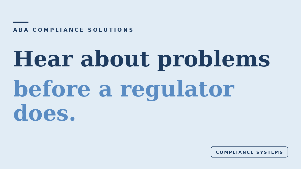ABA Compliance Solutions blog cover with the headline "Hear about problems before a regulator does" and a "Compliance Systems" category label.