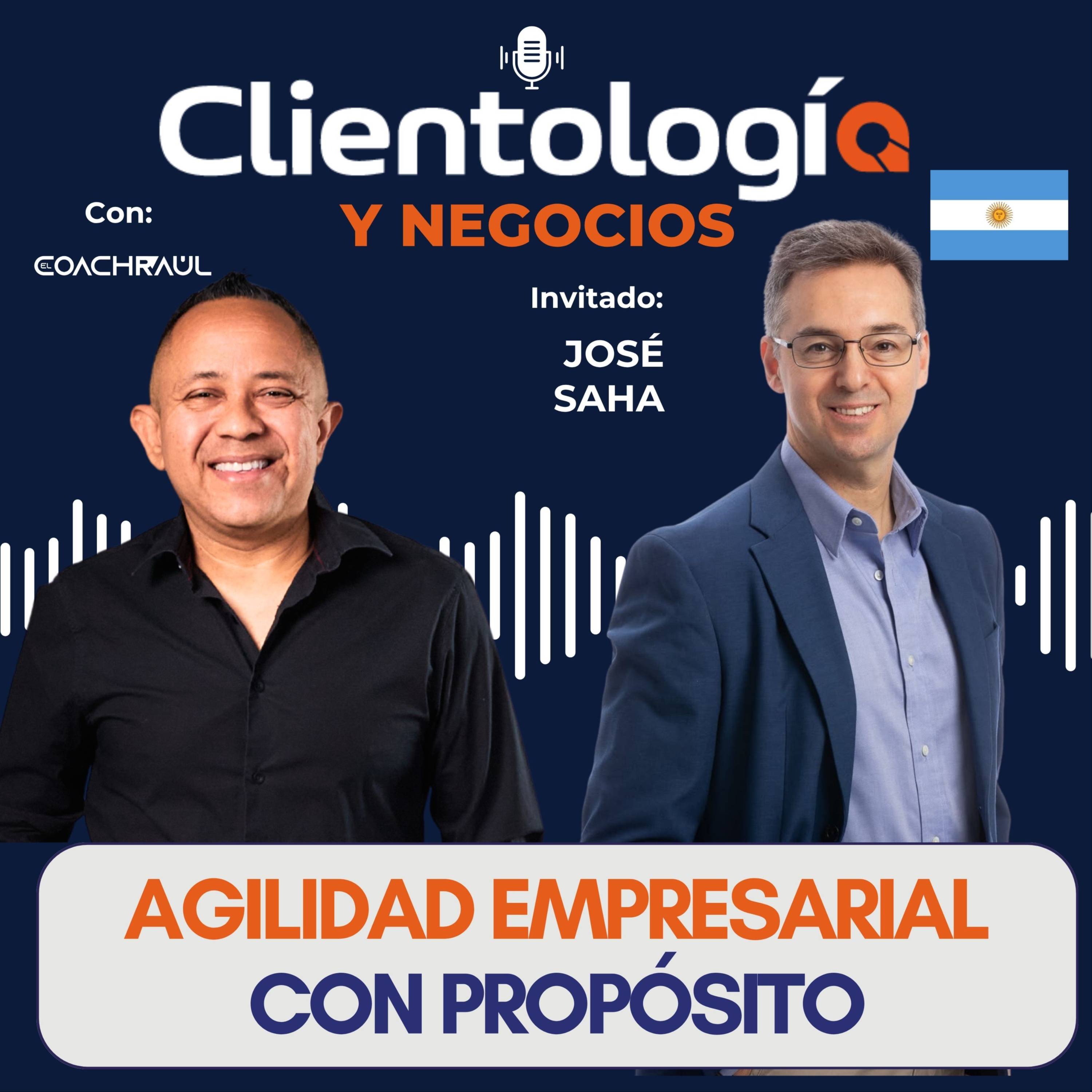 #43 Agilidad empresarial con Jose Saha