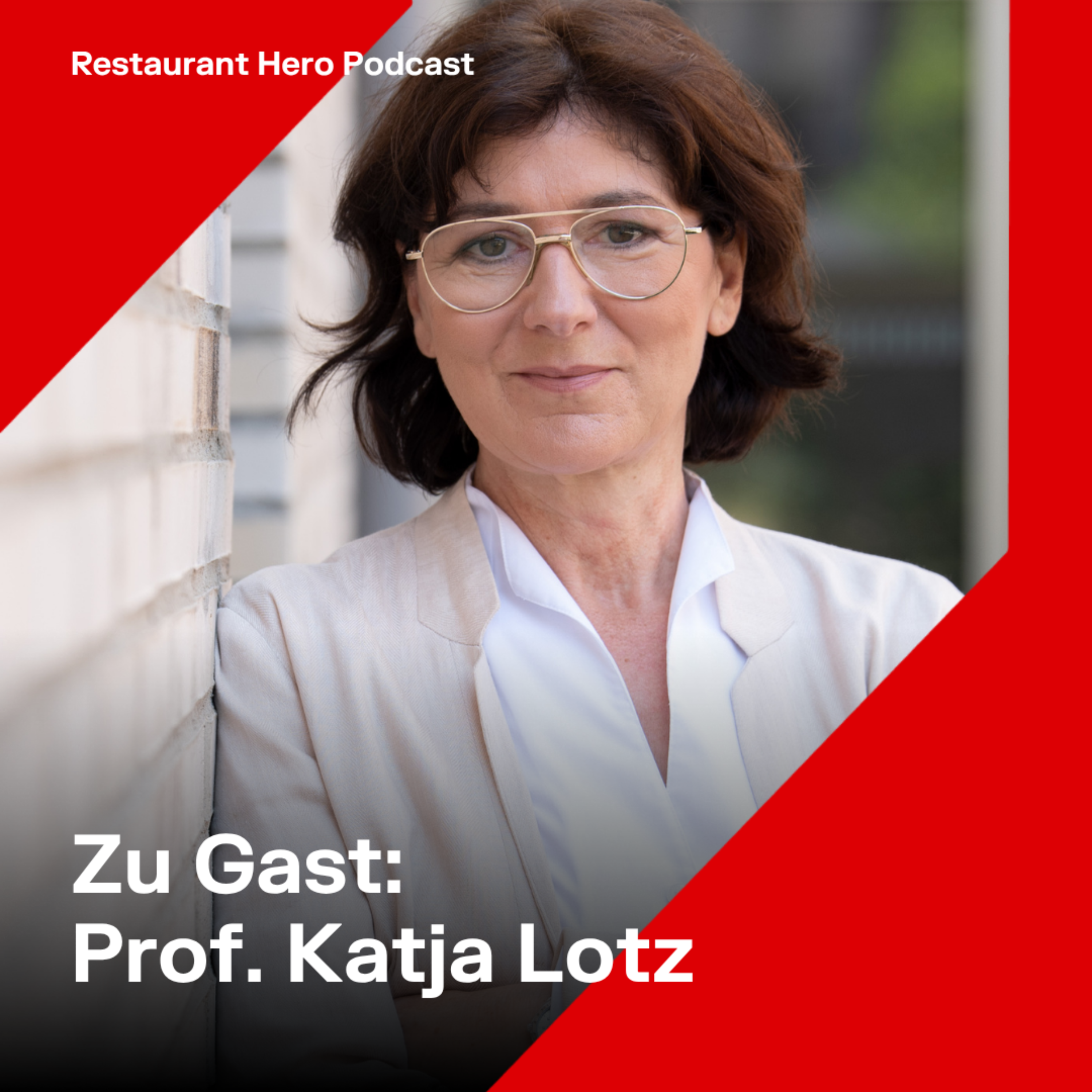 Prof. Katja Lotz: Ernährung und Gesundheit in der Gastronomie: Wie personalisierte Ernährung Mitarbeitende leistungsfähig hält episode artwork