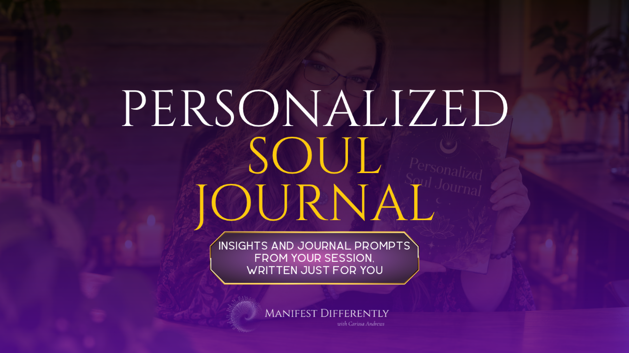 Personalized Soul Journal: insights and journal prompts from your session, written by Carissa Andrews
