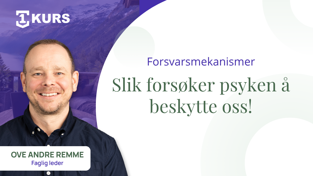 Forsvarsmekanismer – hvordan psyken forsøker å beskytte oss