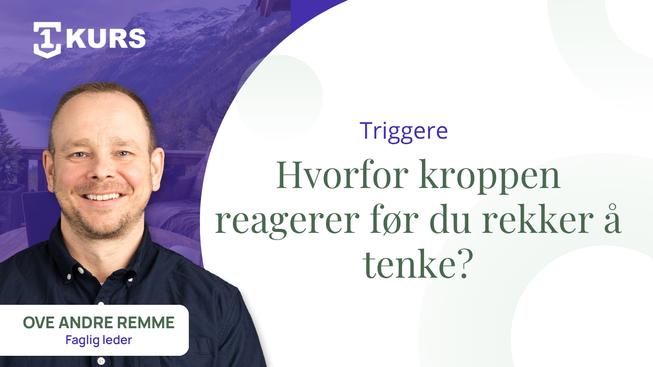 Trigger og PTSD – hvorfor kroppen reagerer før du rekker å tenke