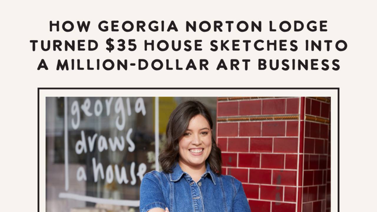 million dollar art business - georgia norton lodge art + audience podcast