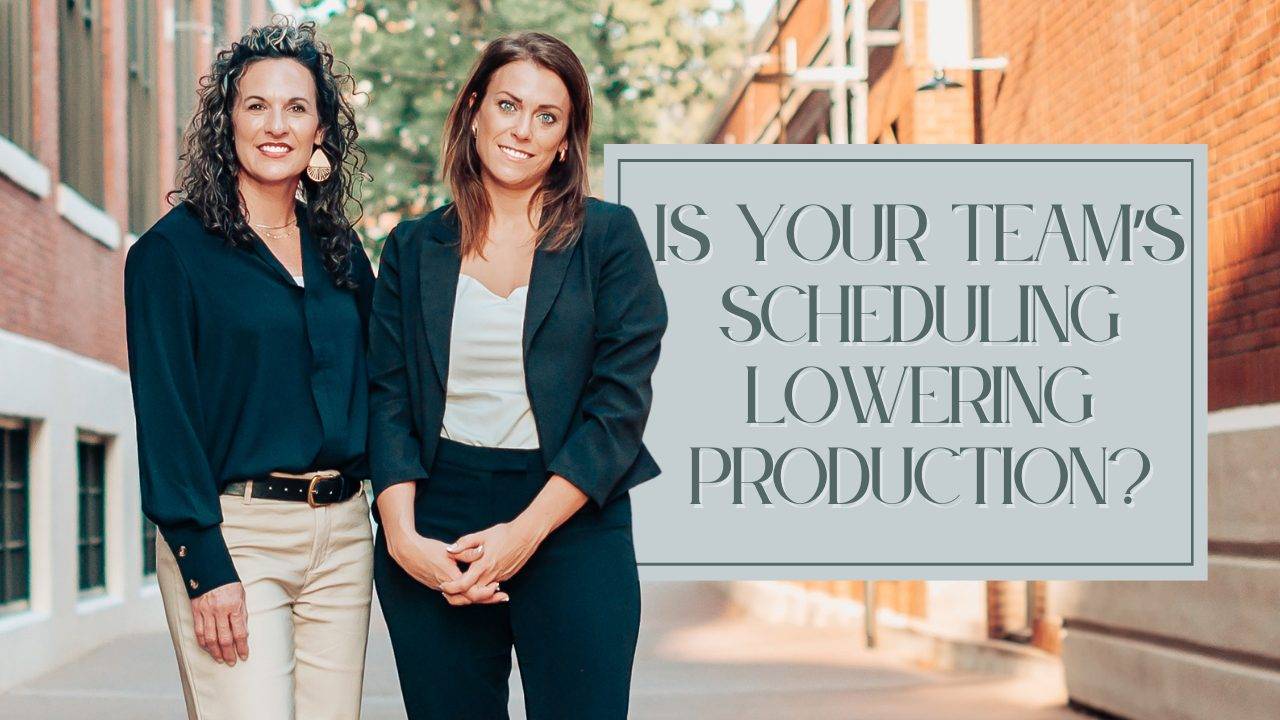 Blog graphic: Is Your Team's Scheduling Lowering Production? with Jackie and Christa of Dental Edit