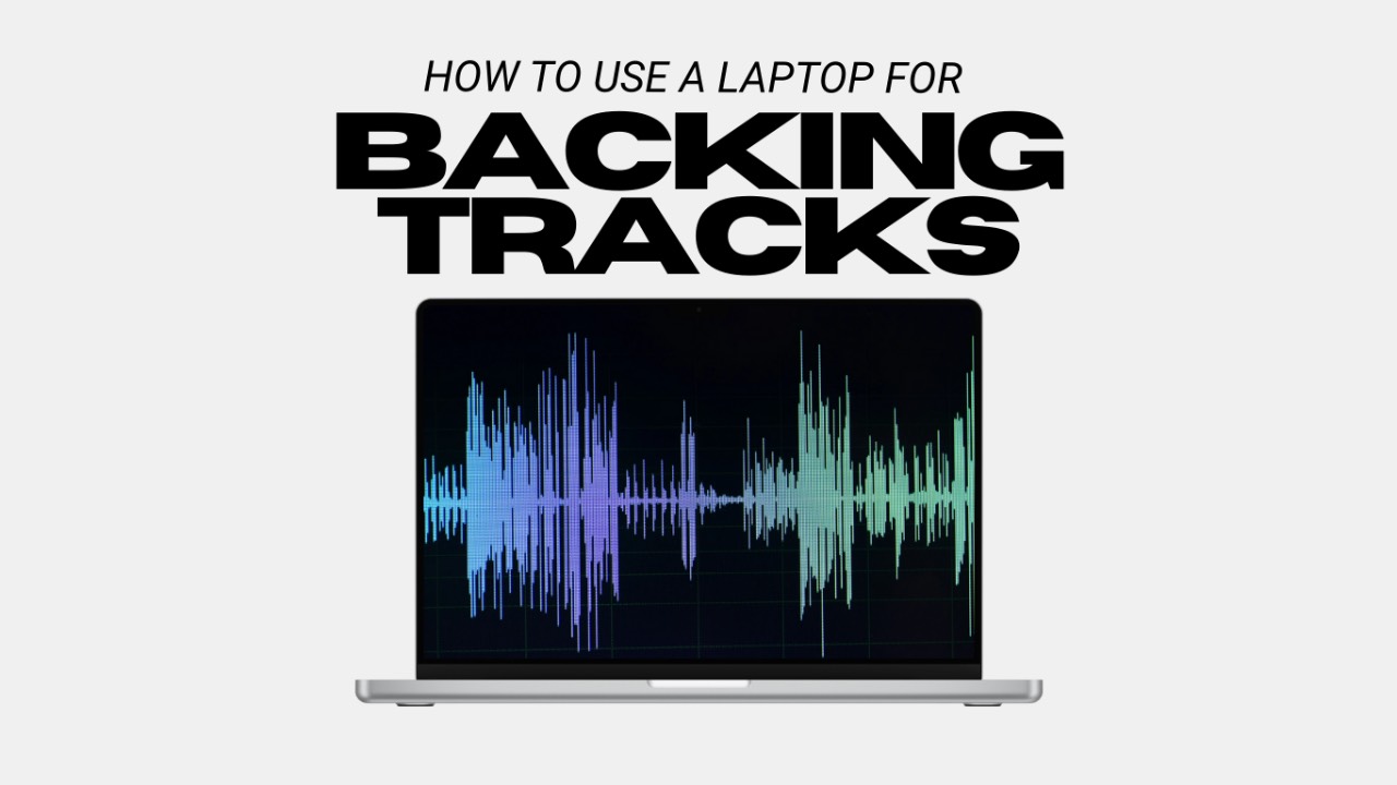 How to Use a Laptop for Backing Tracks