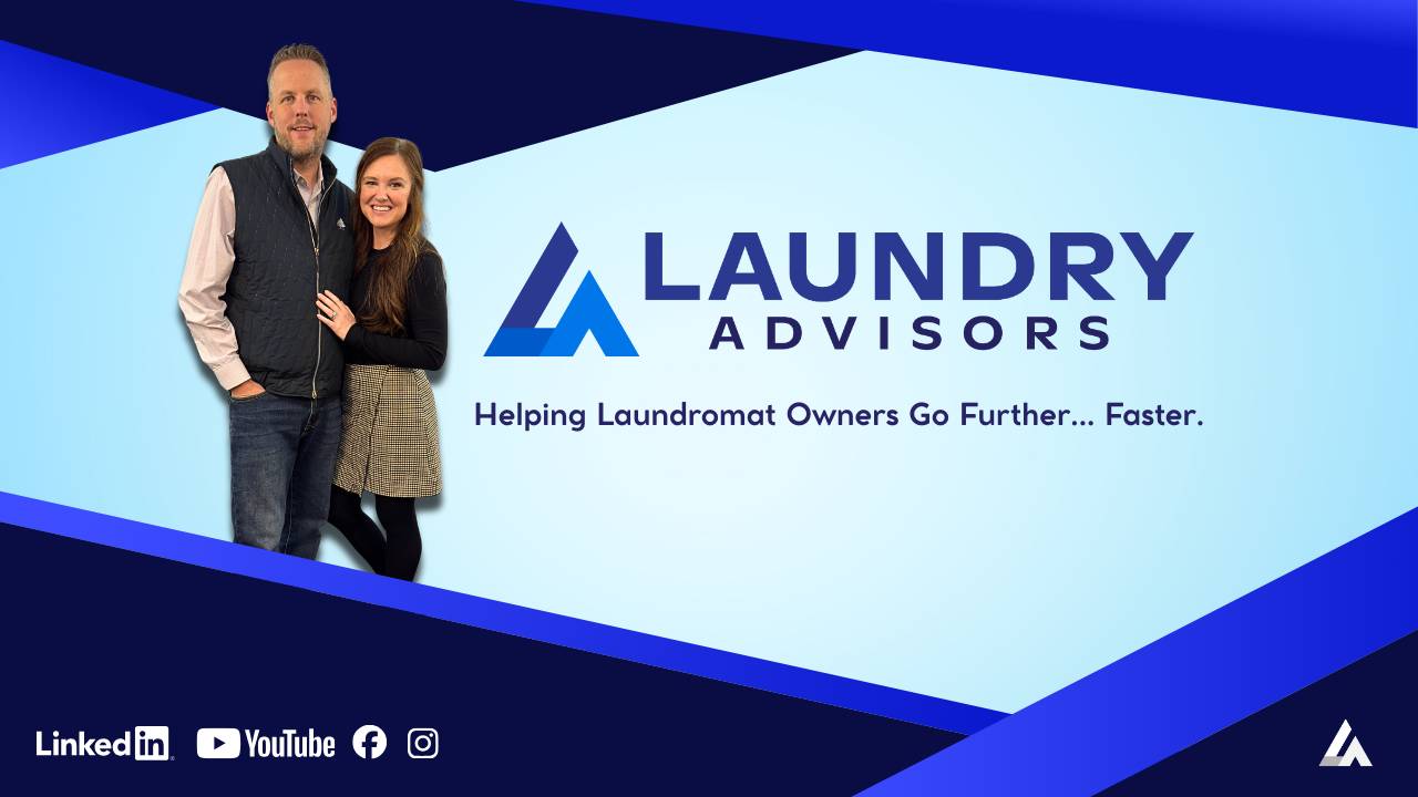Laundromat Coaching & Systems for Owners | Laundry Advisors