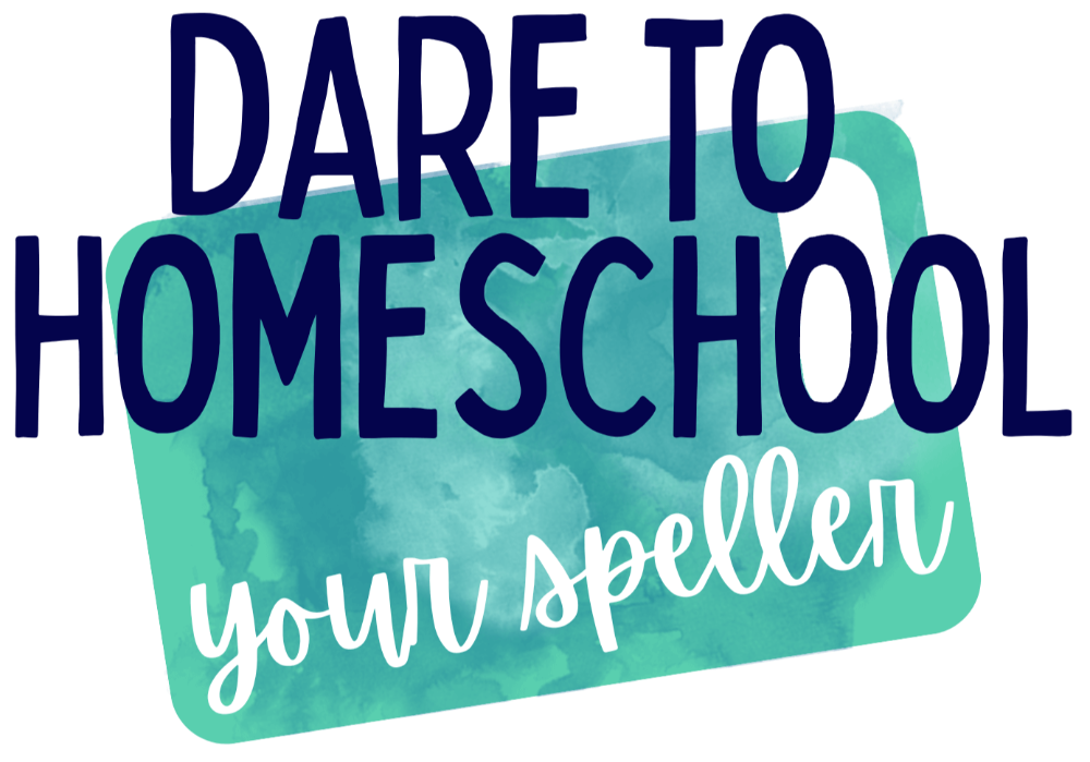Dare to Homeschool Your Speller