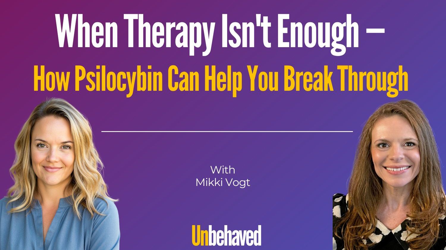 Mikki Vogt is a licensed counselor and co-founder of one of Colorado's first licensed psilocybin healing centers talks to Unbehaved host Meghan French Dunbar