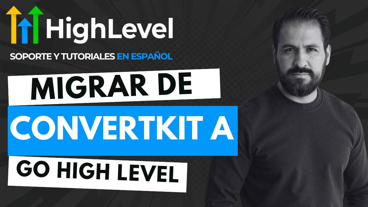 Go High Level Convert Migrar de ConvertKit a Go High Level