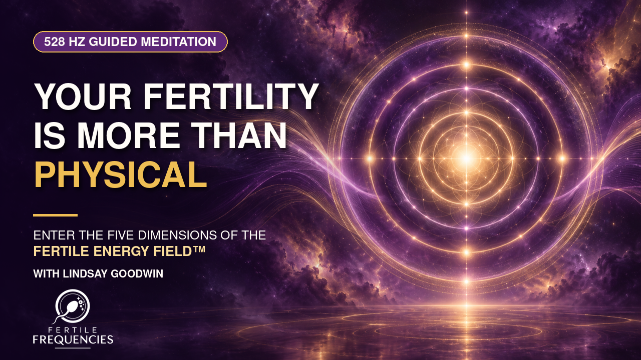 Purple-and-gold Fertile Frequencies artwork for a 528 Hz guided meditation through the five dimensions of the Fertile Energy Field | Fertile Frequencies