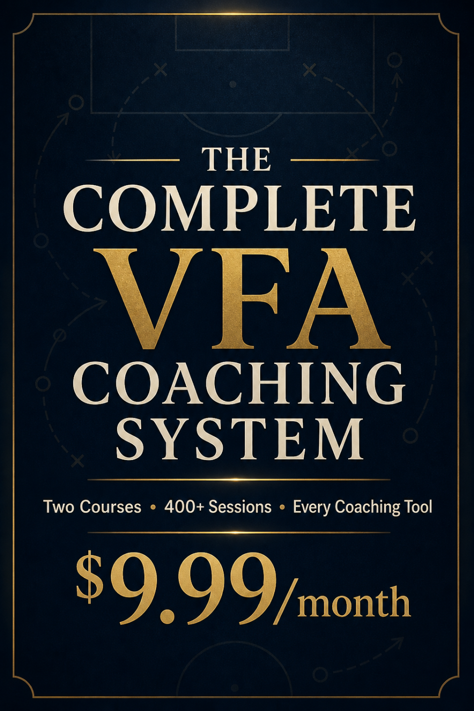 The Complete VFA Coaching System — two courses, 400+ sessions, every coaching tool — $9.99/month