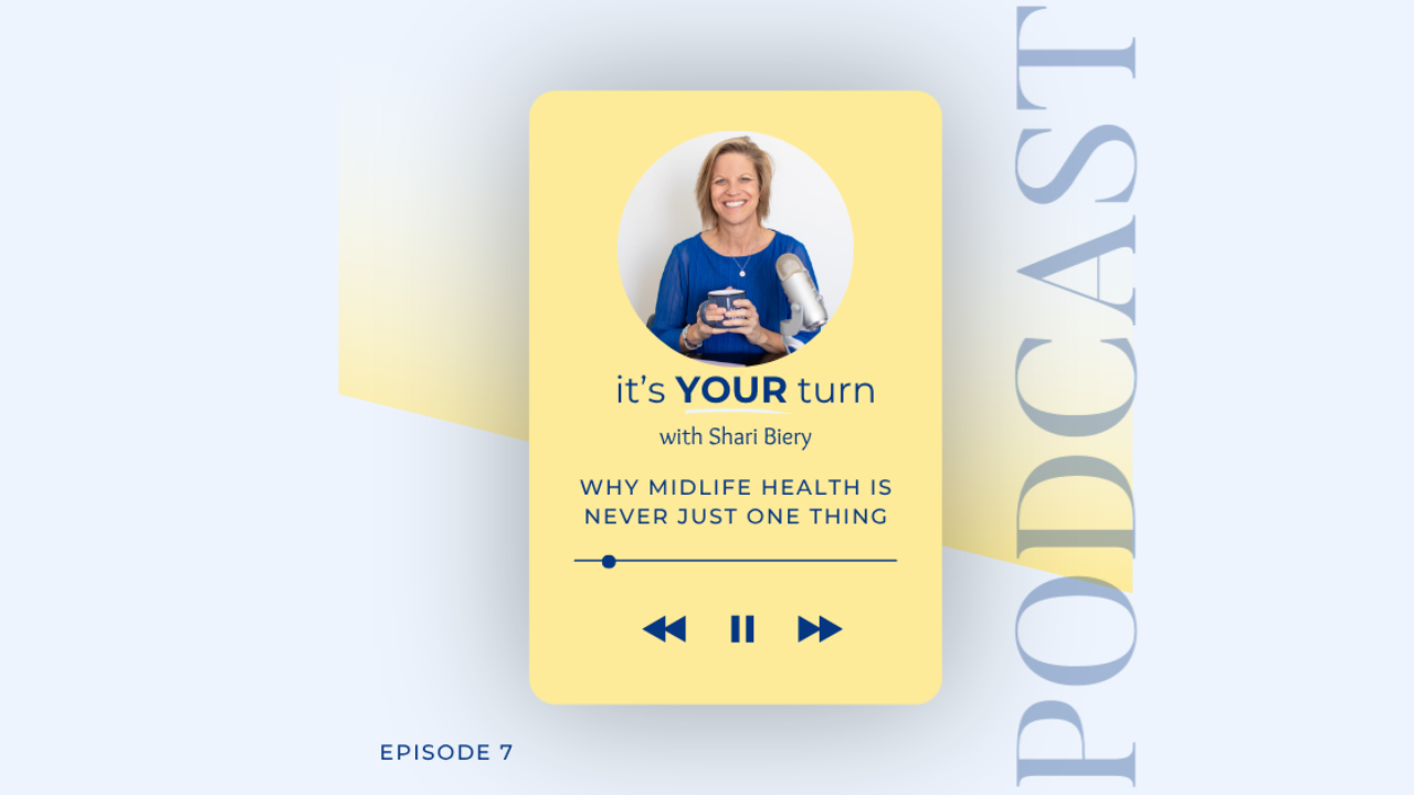 Podcast episode cover: "Why Midlife Health Is Never Just One Thing," Shari Biery's episode on the stress-hormone loop, the wellness industry gap, and the dials framework for midlife women.