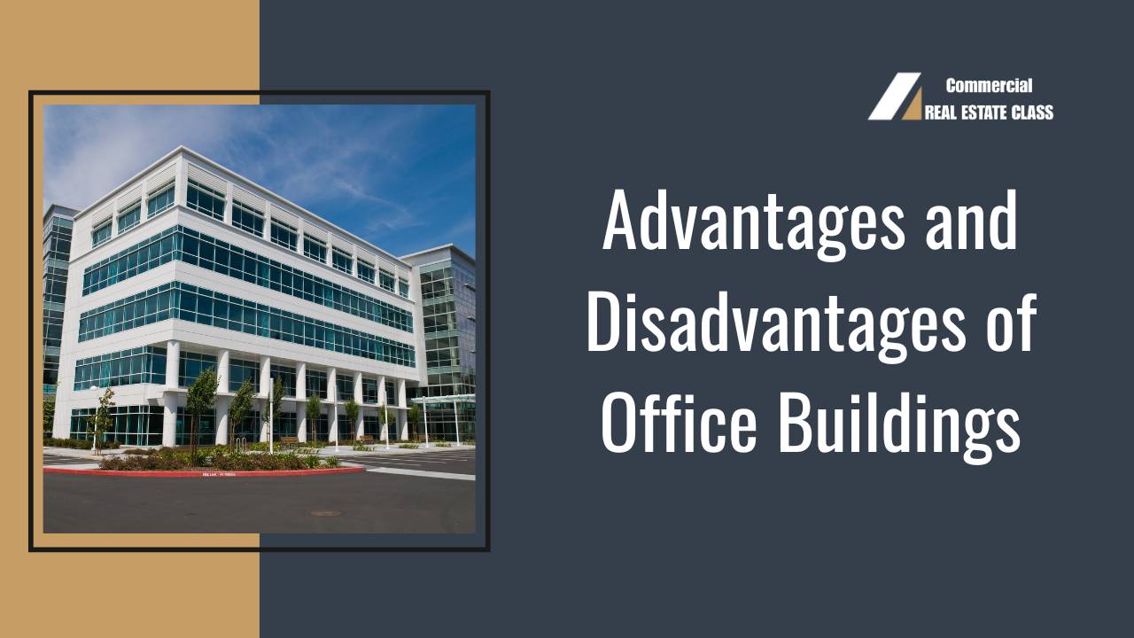 Investing in Office Buildings: Pros, Cons, and Profit Potential