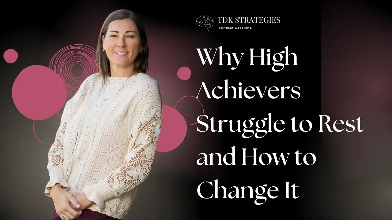 Why High Achievers Struggle to Rest