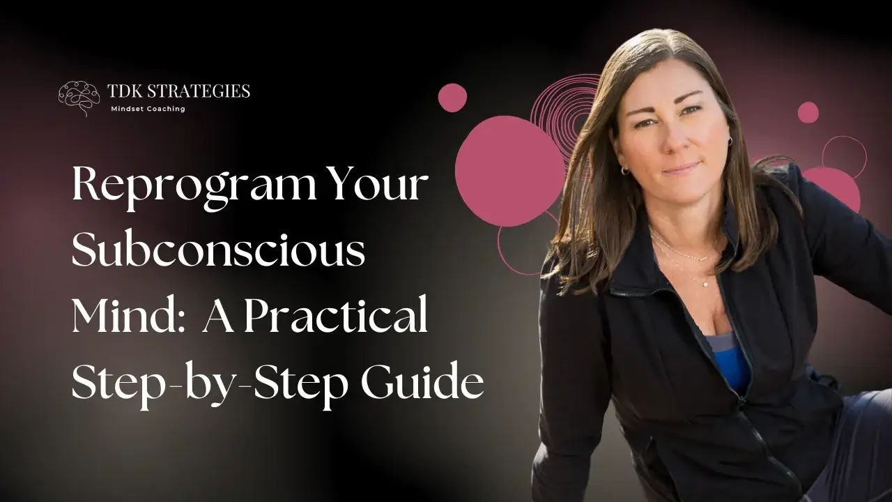 Reprogram Subconscious Mind