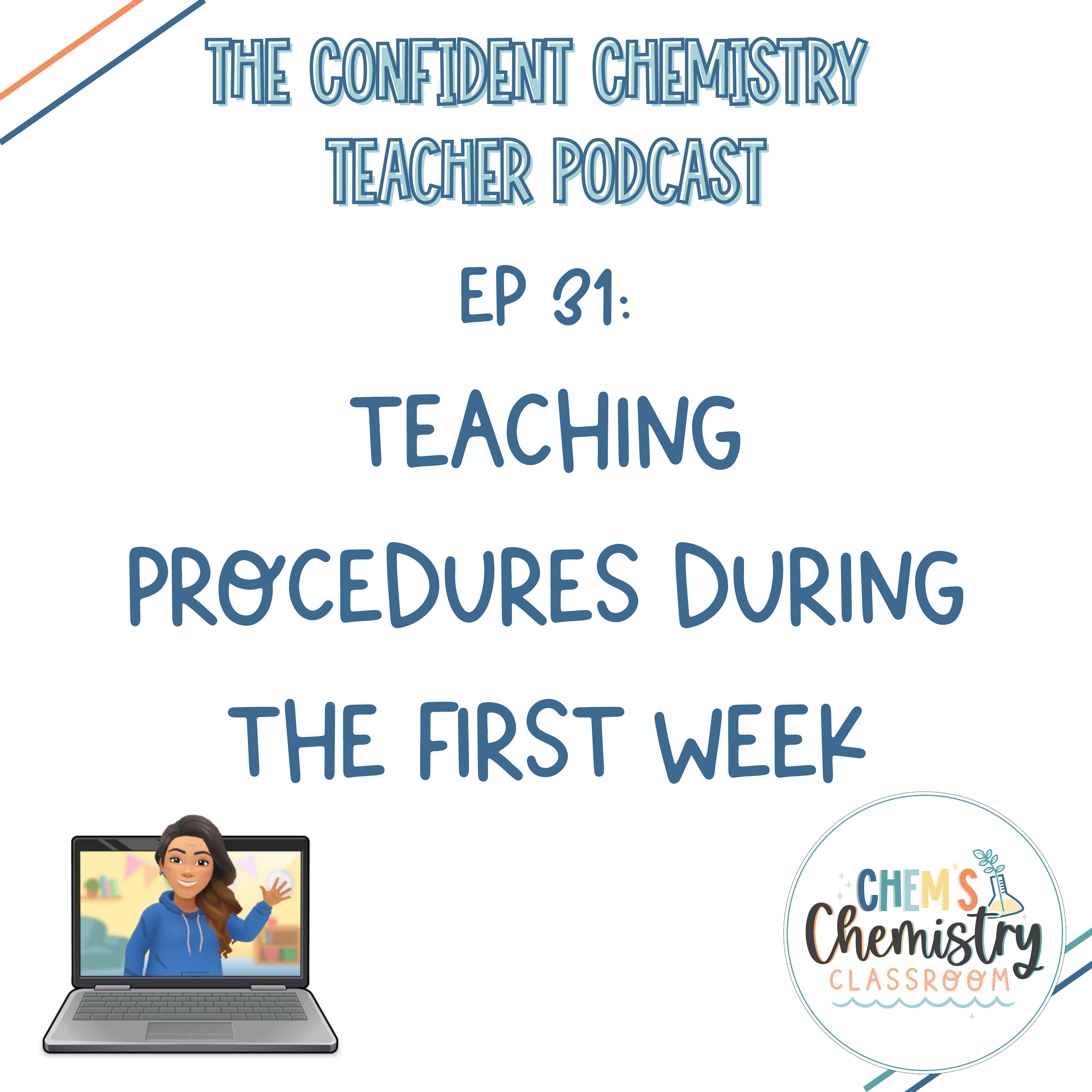 Episode 31: The Chemistry Survival Guide- A better Way to Teach Classroom Procedures episode artwork