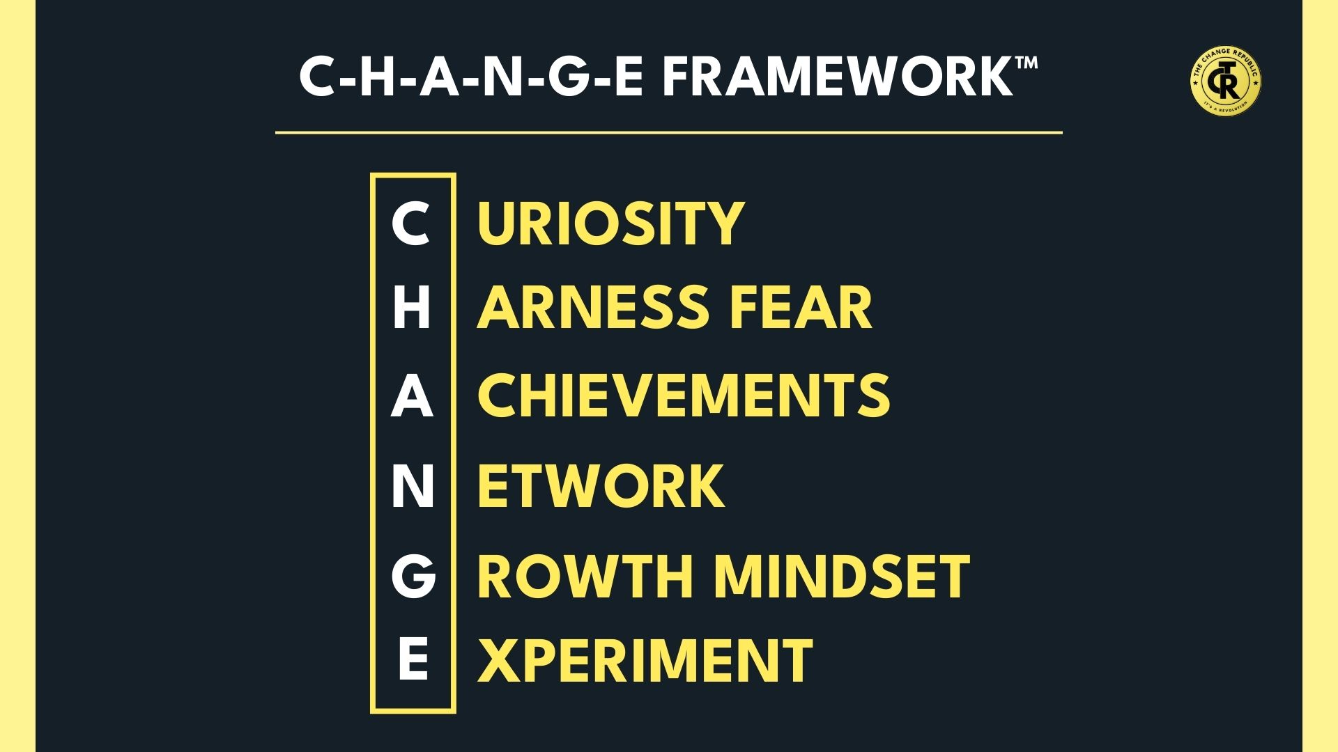 Focus on what you CAN control in times of uncertainty by Curiousity, Harnessing fear, Achievements, Network, Growth mindset and Experimenting